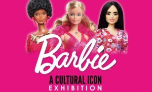 Barbie A Cultural Icon Exhibition