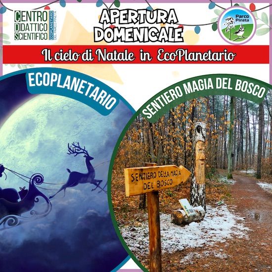 Apertura domenicale EcoPlanetario visita guidata e laboratori di Natale